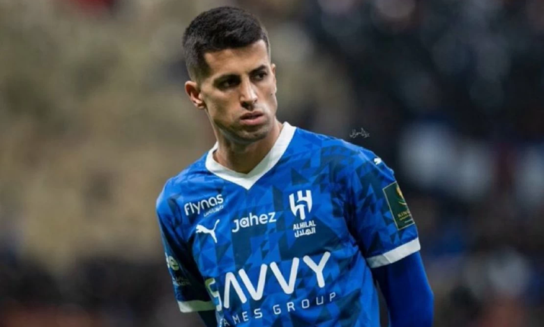 أزمة جواو كانسيلو والهلال: من كذب على نجم برشلونة؟